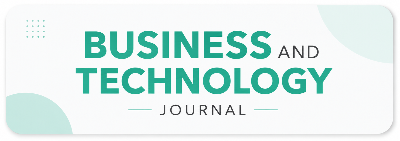 BTJ : Business and Technology Journal